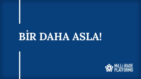 Yeni Bildirimiz Yayınlandı: "Bir Daha Asla!"