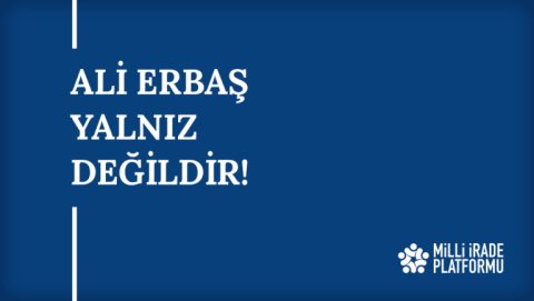 Yeni Bildirimiz Yayınlandı: "Ali Erbaş Yalnız Değildir!"